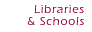 Libraries & Schools